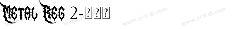 Metal Reg 2字体转换